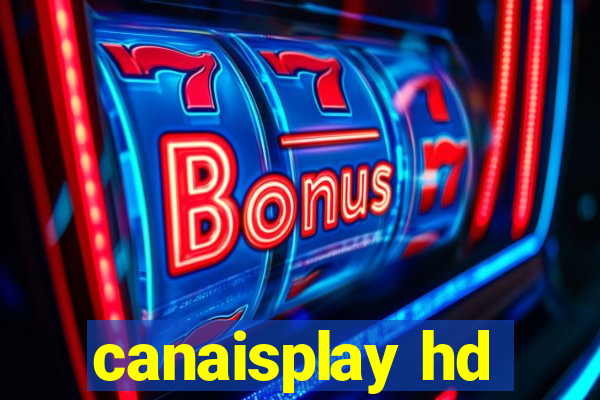 canaisplay hd